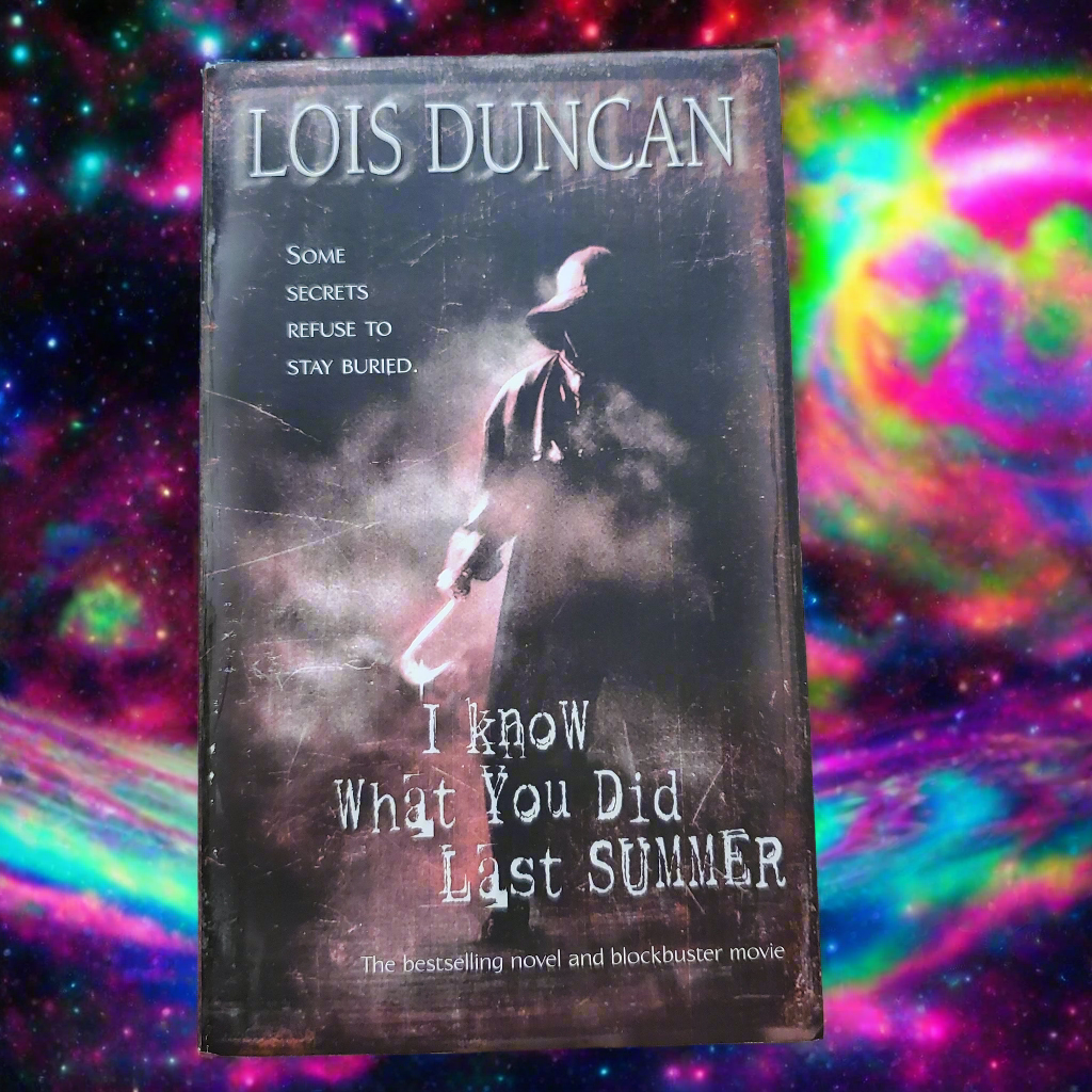 I Know What You Did Last Summer by Lois Duncan