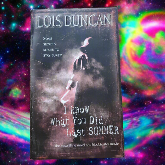 I Know What You Did Last Summer by Lois Duncan